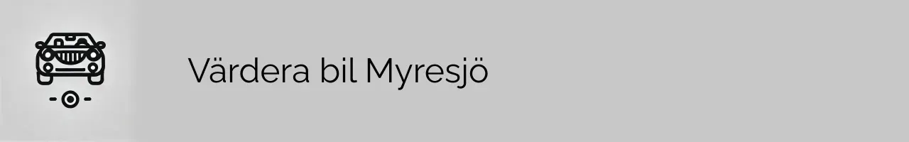 Värdera bil Myresjö